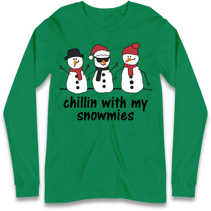 Chillin With My Snowmies Longsleeve T Shirt