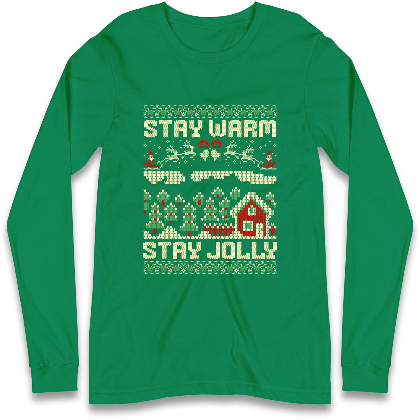 Stay Warm Stay Jolly Christmas Longsleeve T Shirt