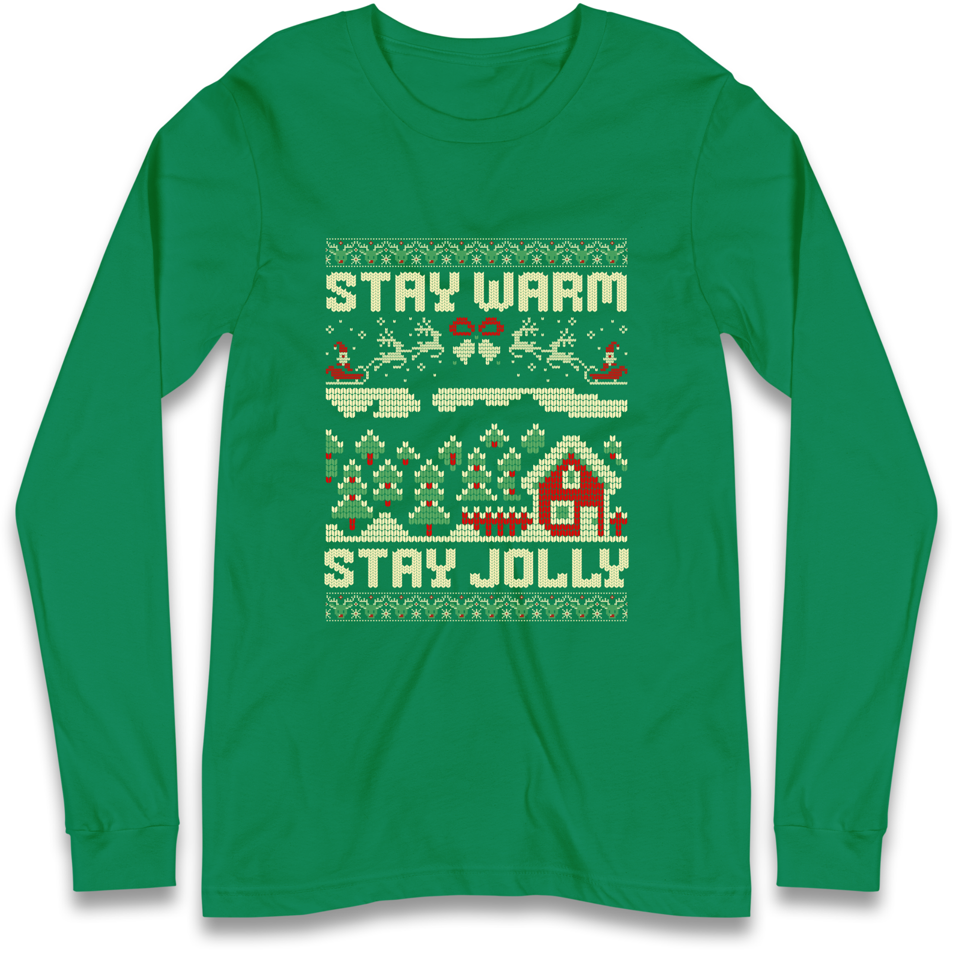 Stay Warm Stay Jolly Christmas Longsleeve T Shirt