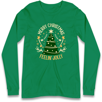 Merry Christmas Feeling Jolly Christmas Longsleeve T Shirt