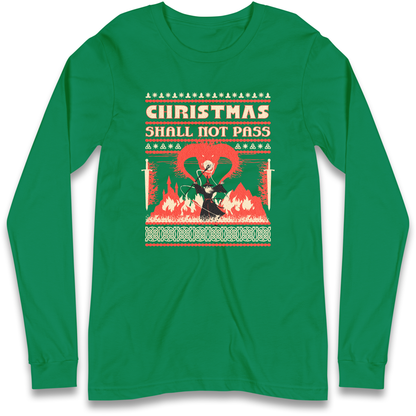 Christmas Shall Not Pass Longsleeve T Shirt