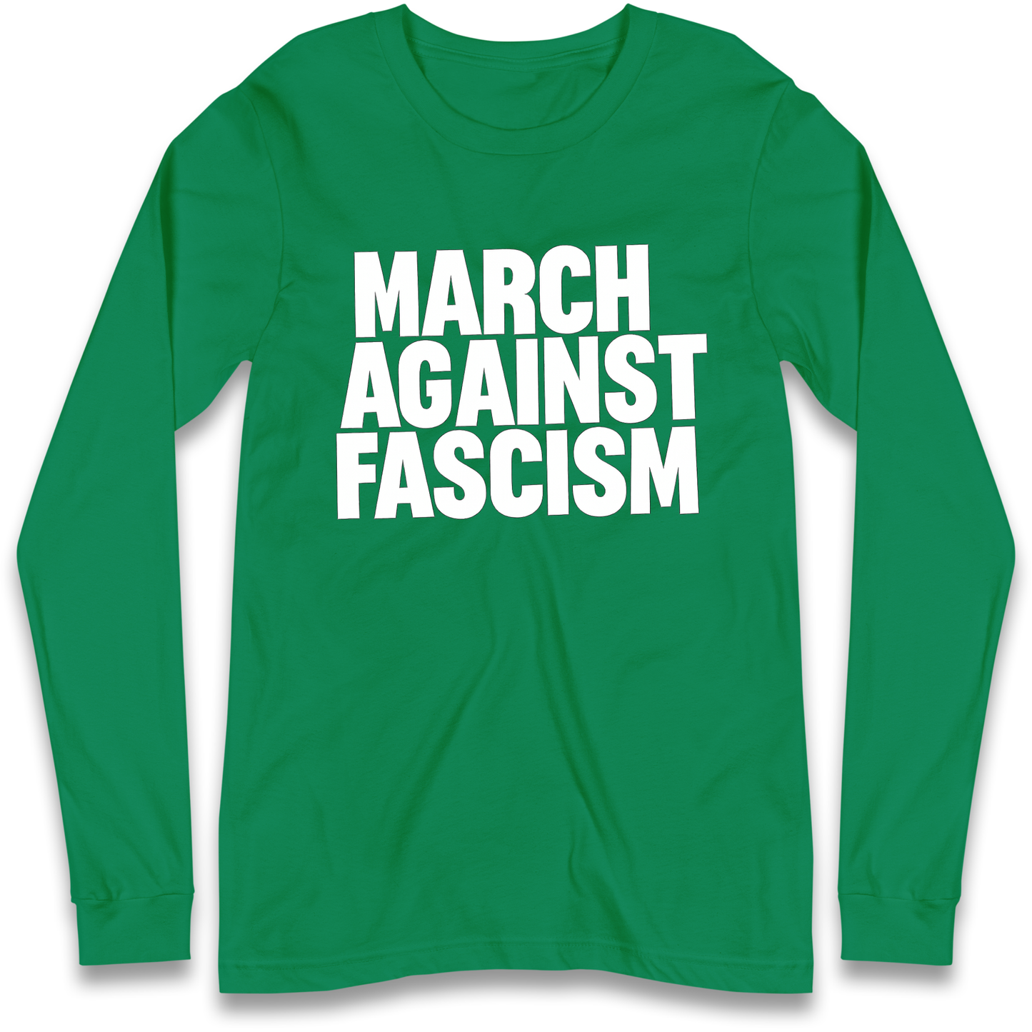 March Against Fascism Longsleeve T Shirt