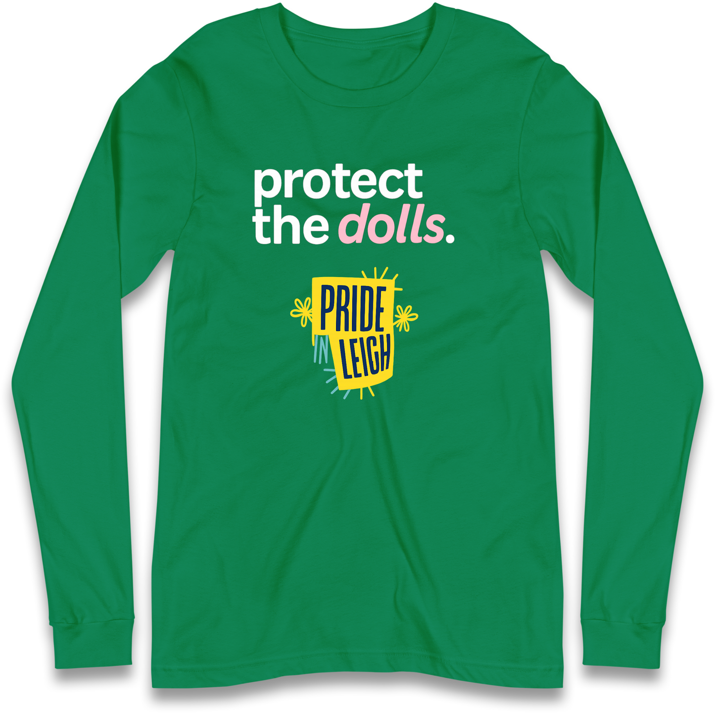 Protect The Dolls Slogan Longsleeve T Shirt