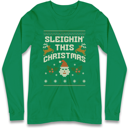 Sleighin This Christmas Christmas Longsleeve T Shirt