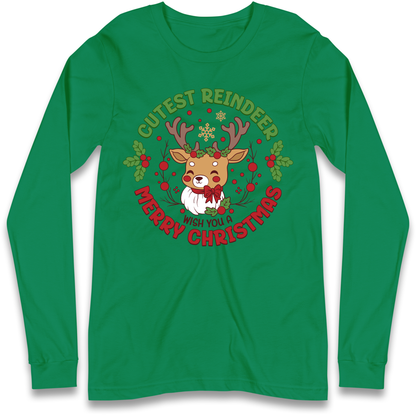 Cutest Reindeer Longsleeve T Shirt