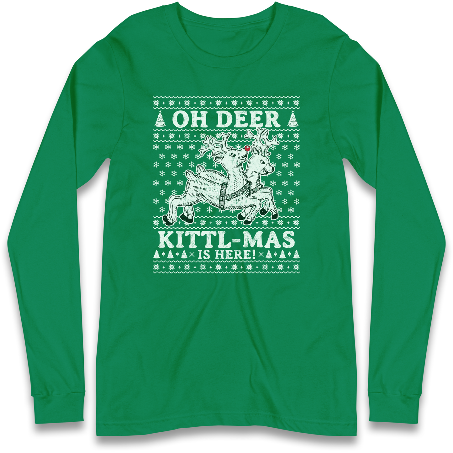 Oh Deer Kittl Mas Is Here Christmas Longsleeve T Shirt