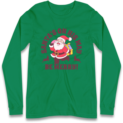 Santa's On His Way Christmas Longsleeve T Shirt