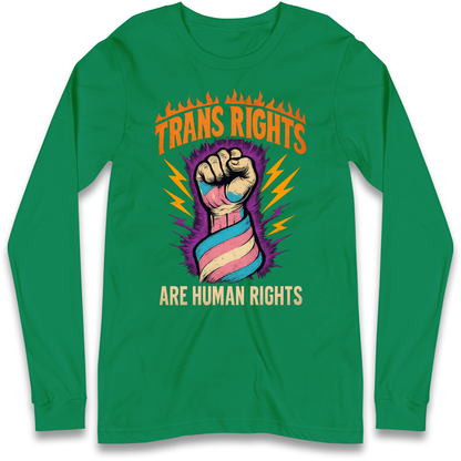 Trans Rights Are Human Rights Longsleeve T Shirt