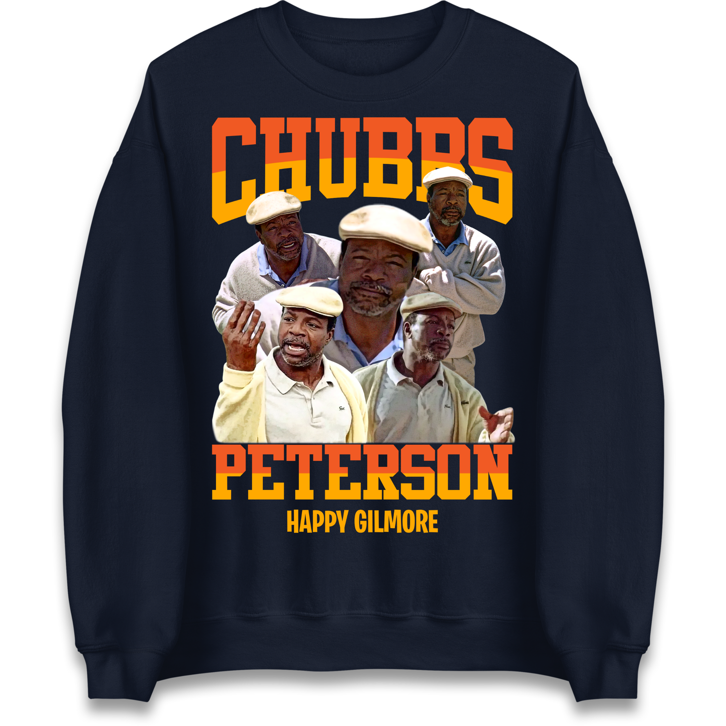 Chubbs Peterson Happy Gilmore Sweatshirt