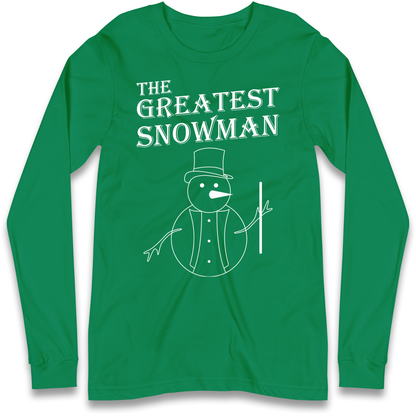 The Greatest Snowman Christmas Longsleeve T Shirt