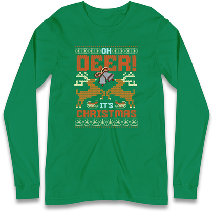 Oh Deer its Christmas Longsleeve T Shirt