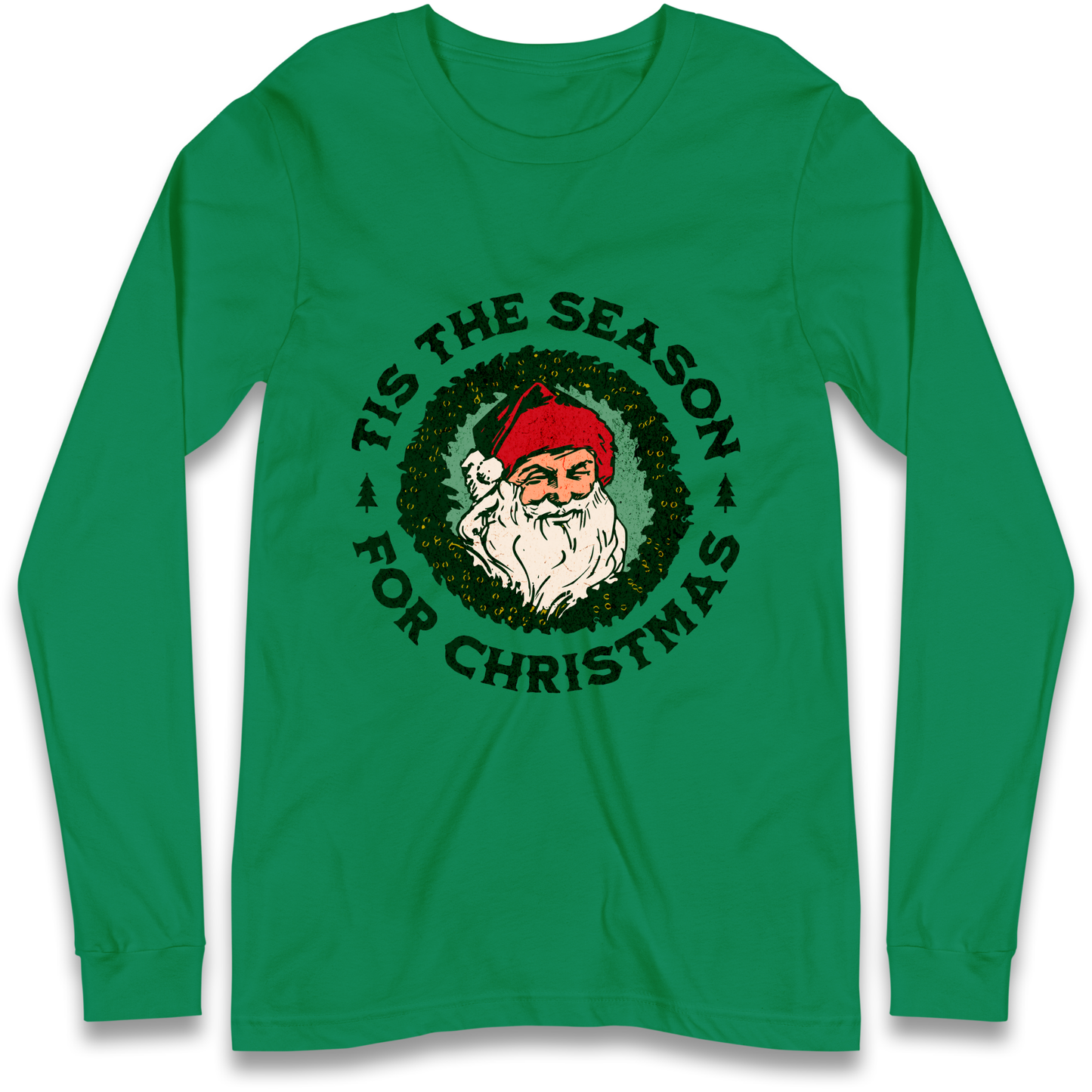Tis The Season Santa Claus Christmas Longsleeve T Shirt