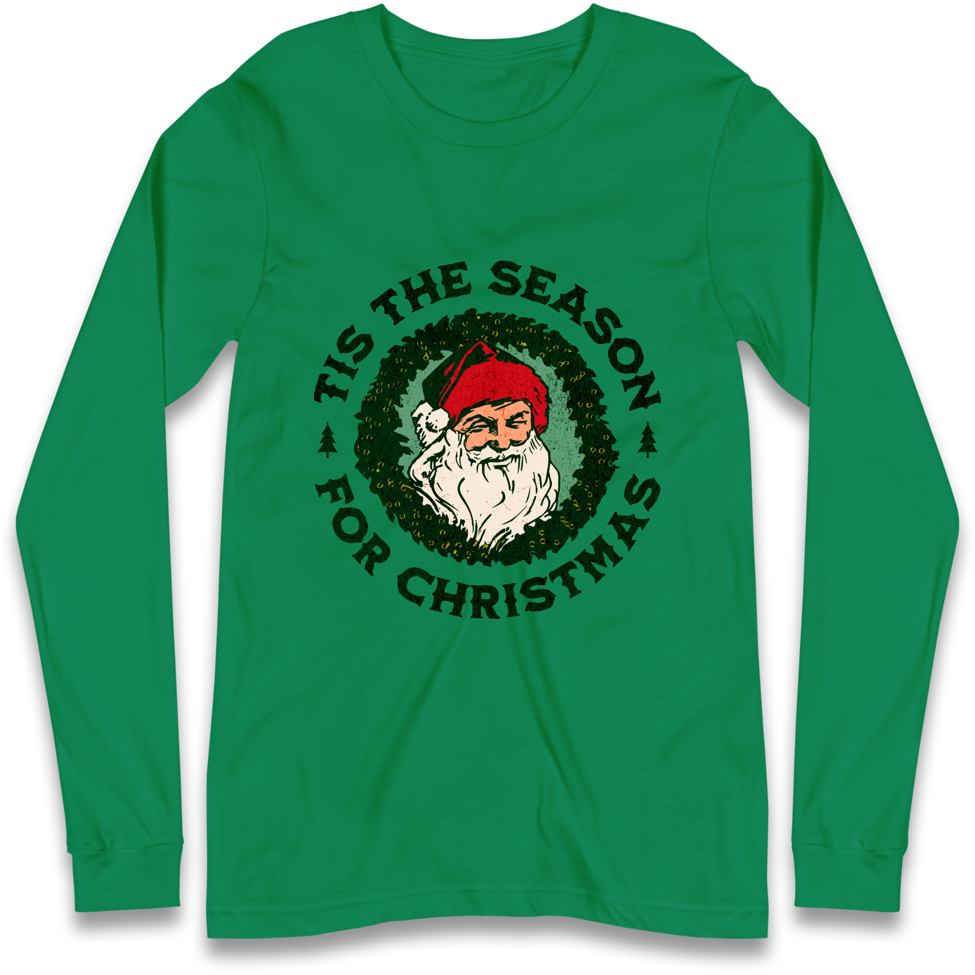 Tis The Season Santa Claus Christmas Longsleeve T Shirt