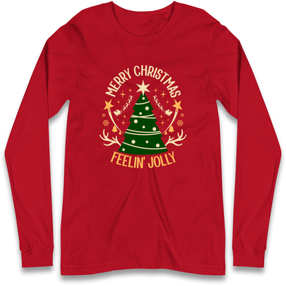 Merry Christmas Feeling Jolly Christmas Longsleeve T Shirt
