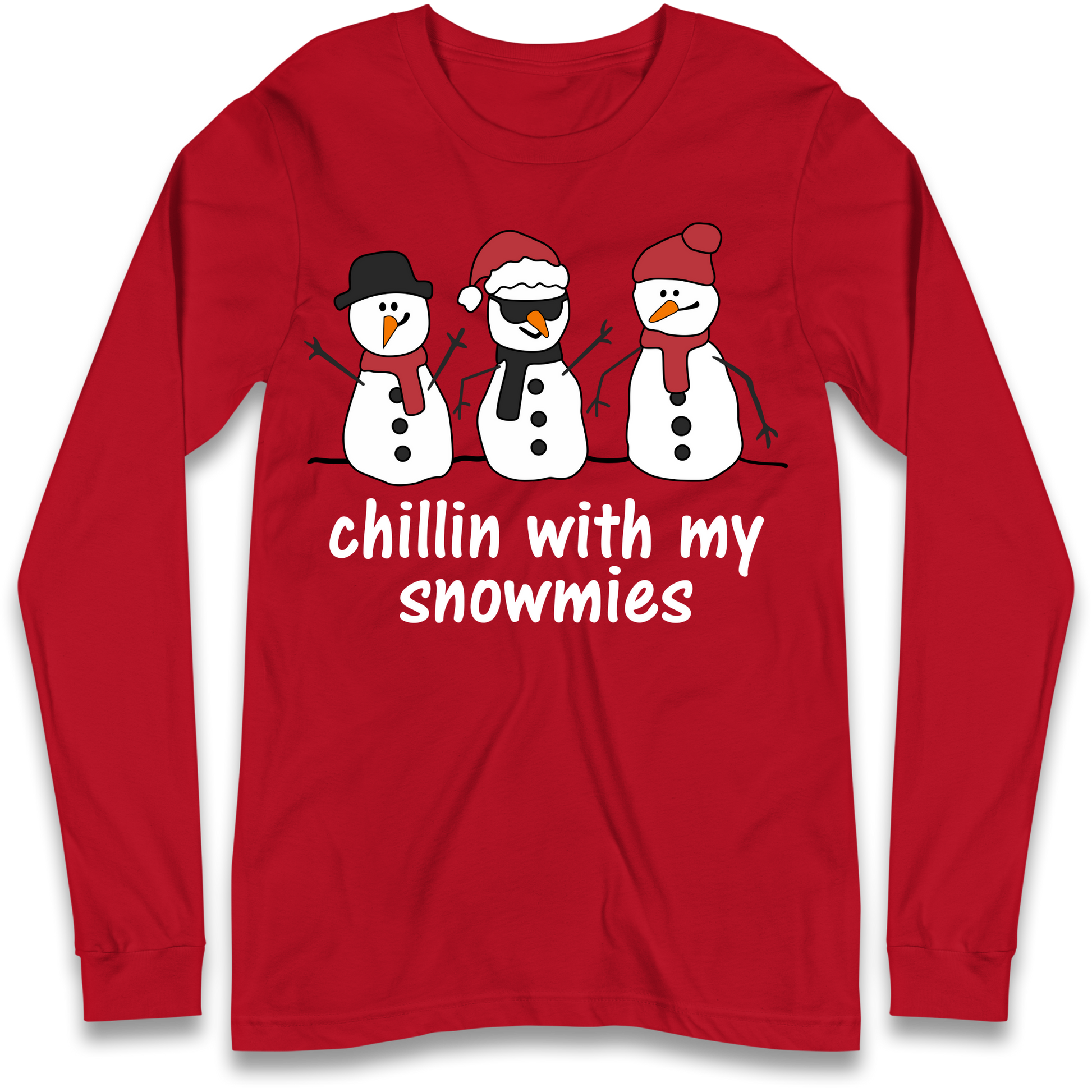 Chillin With My Snowmies Longsleeve T Shirt