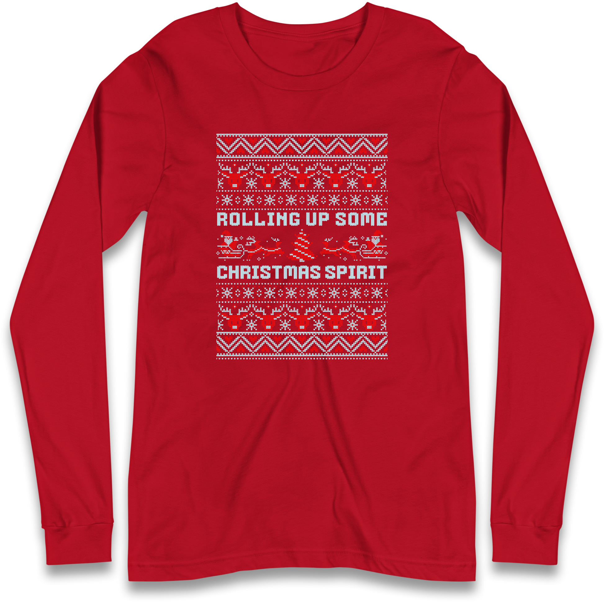 Rolling up Some Christmas Spirit Longsleeve T Shirt