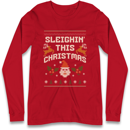 Sleighin This Christmas Christmas Longsleeve T Shirt