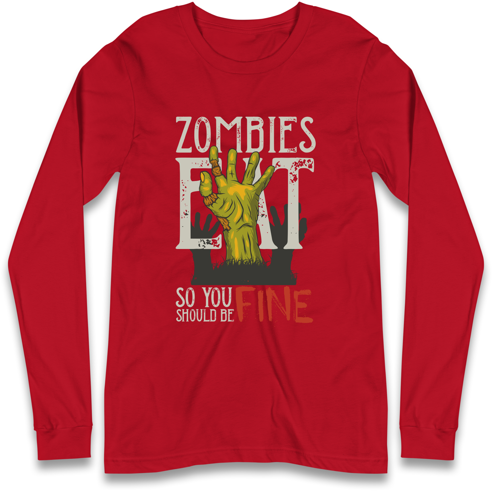 Zombies Eat Longsleeve T Shirt