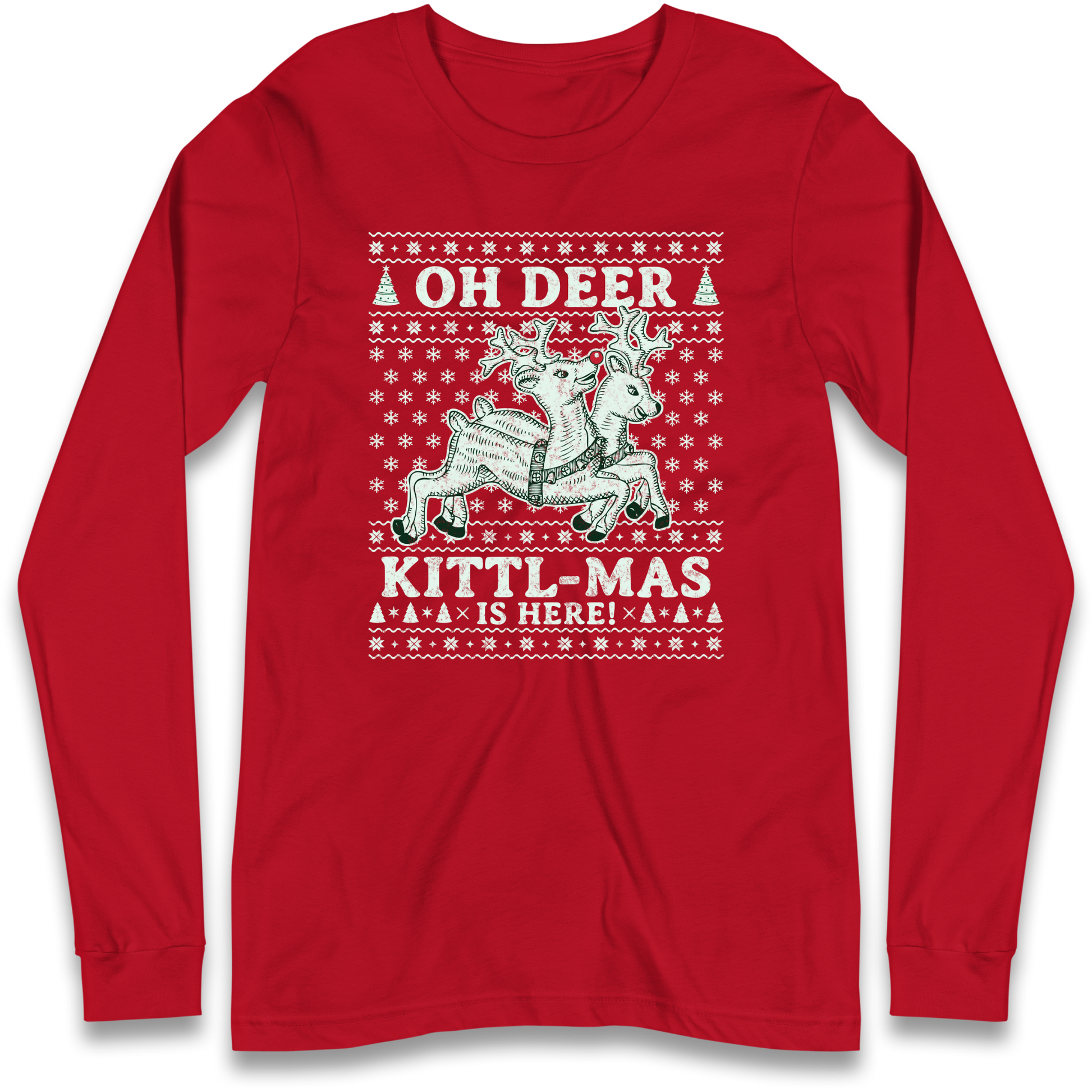 Oh Deer Kittl Mas Is Here Christmas Longsleeve T Shirt