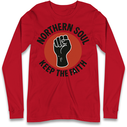Northern Soul Keep The Faith Longsleeve T Shirt