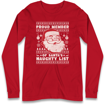 Proud Member Of Santas Naughty List Christmas Longsleeve T Shirt