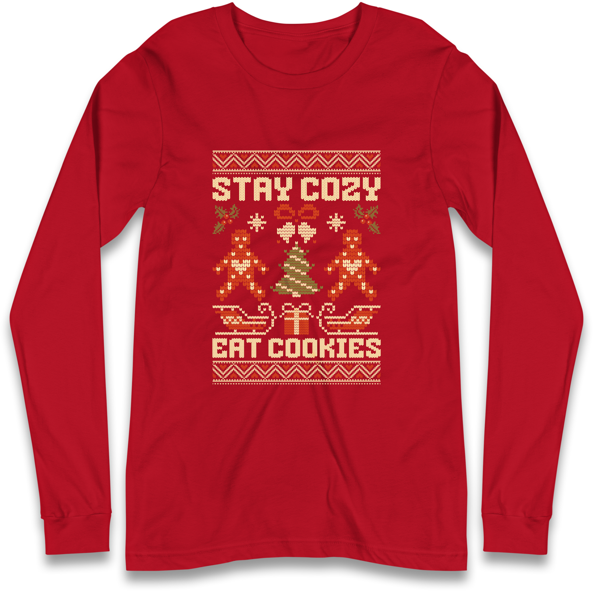 Stay Cozy Eat Cookies Christmas Longsleeve T Shirt