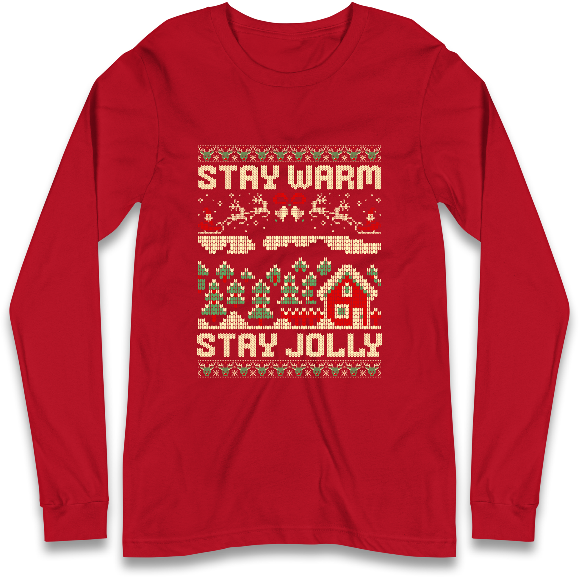 Stay Warm Stay Jolly Christmas Longsleeve T Shirt