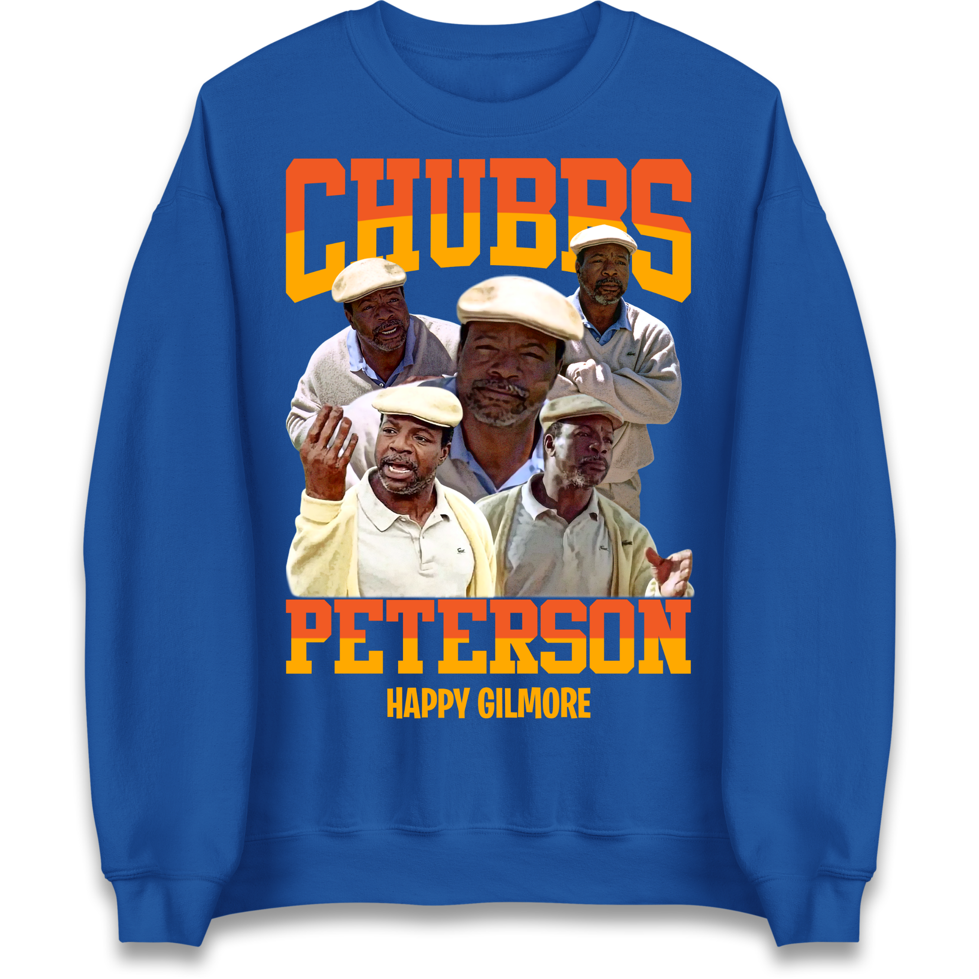 Chubbs Peterson Happy Gilmore Sweatshirt
