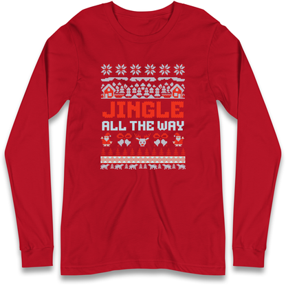 Jingle All The Way Christmas Longsleeve T Shirt