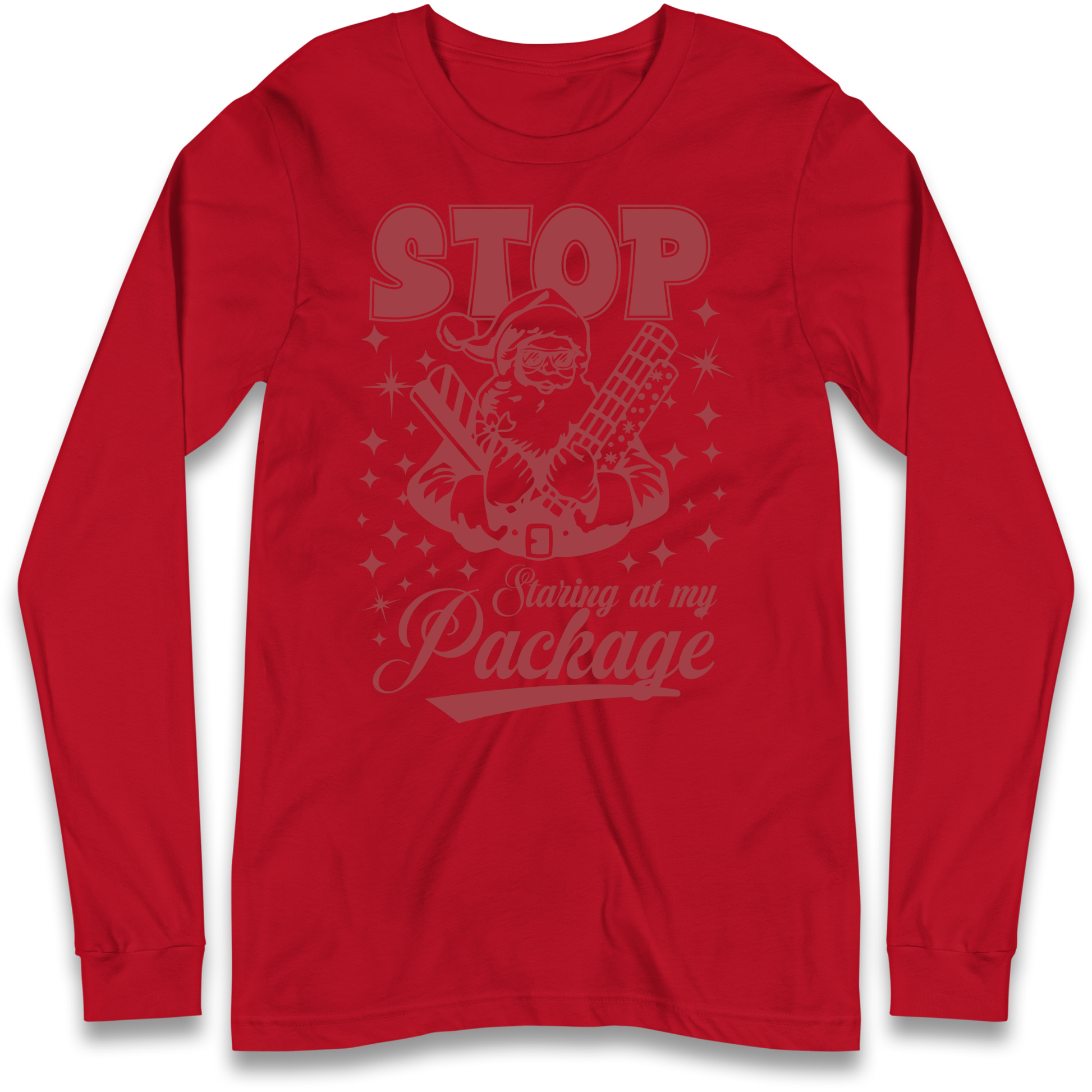 Stop Staring at My Package Christmas Longsleeve T Shirt