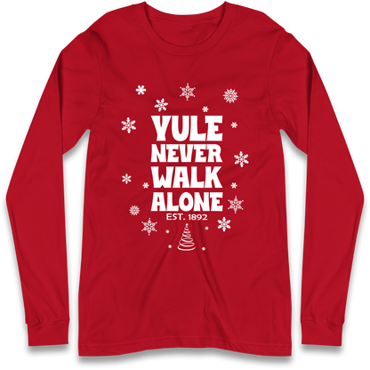Yule Never Walk Alone Liverpool Christmas Longsleeve T Shirt