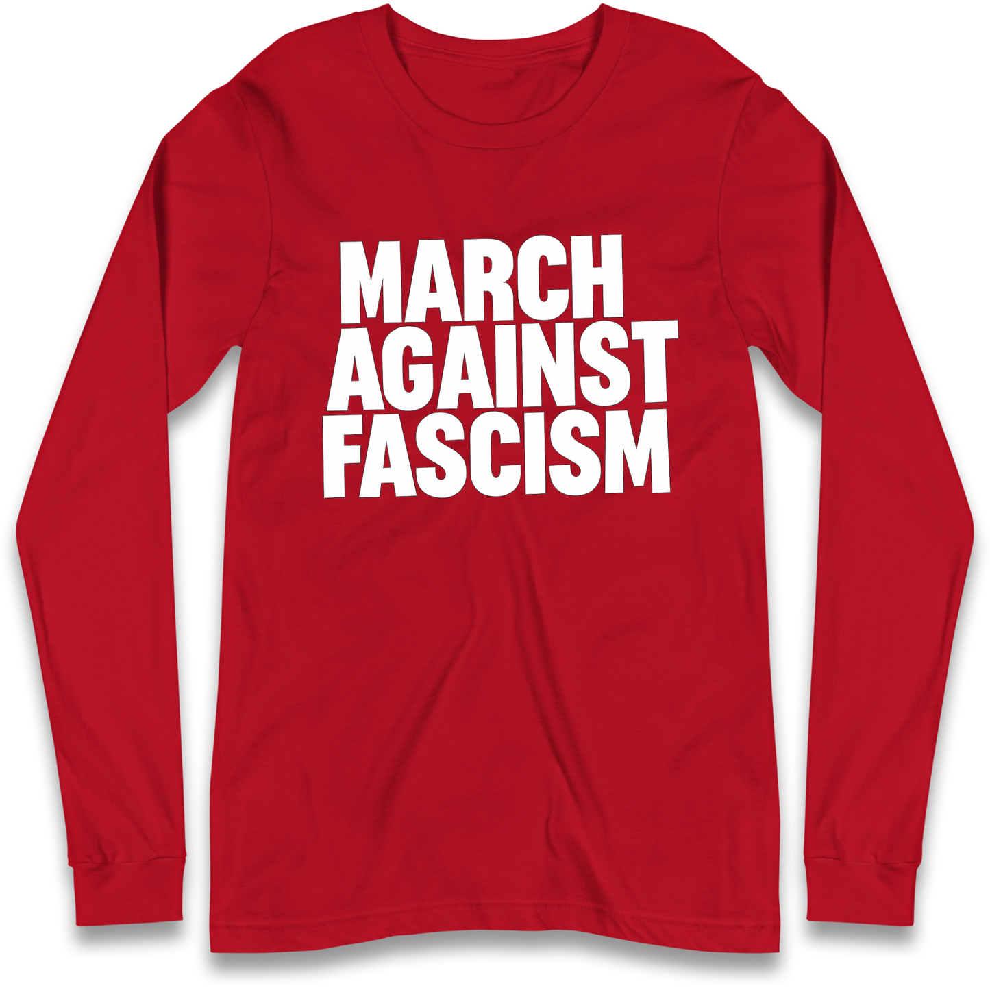 March Against Fascism Longsleeve T Shirt