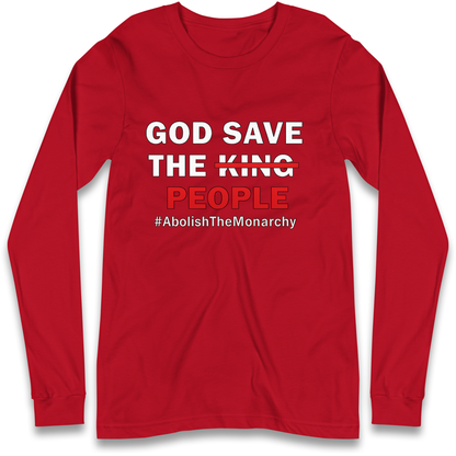 God Save The People Longsleeve T Shirt