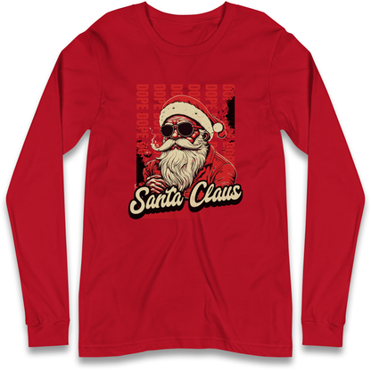 Dope Santa Claus Longsleeve T Shirt