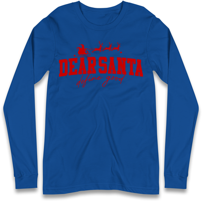 Dear Santa Christmas Longsleeve T Shirt