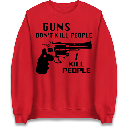 Guns Don’t Kill People Jumper