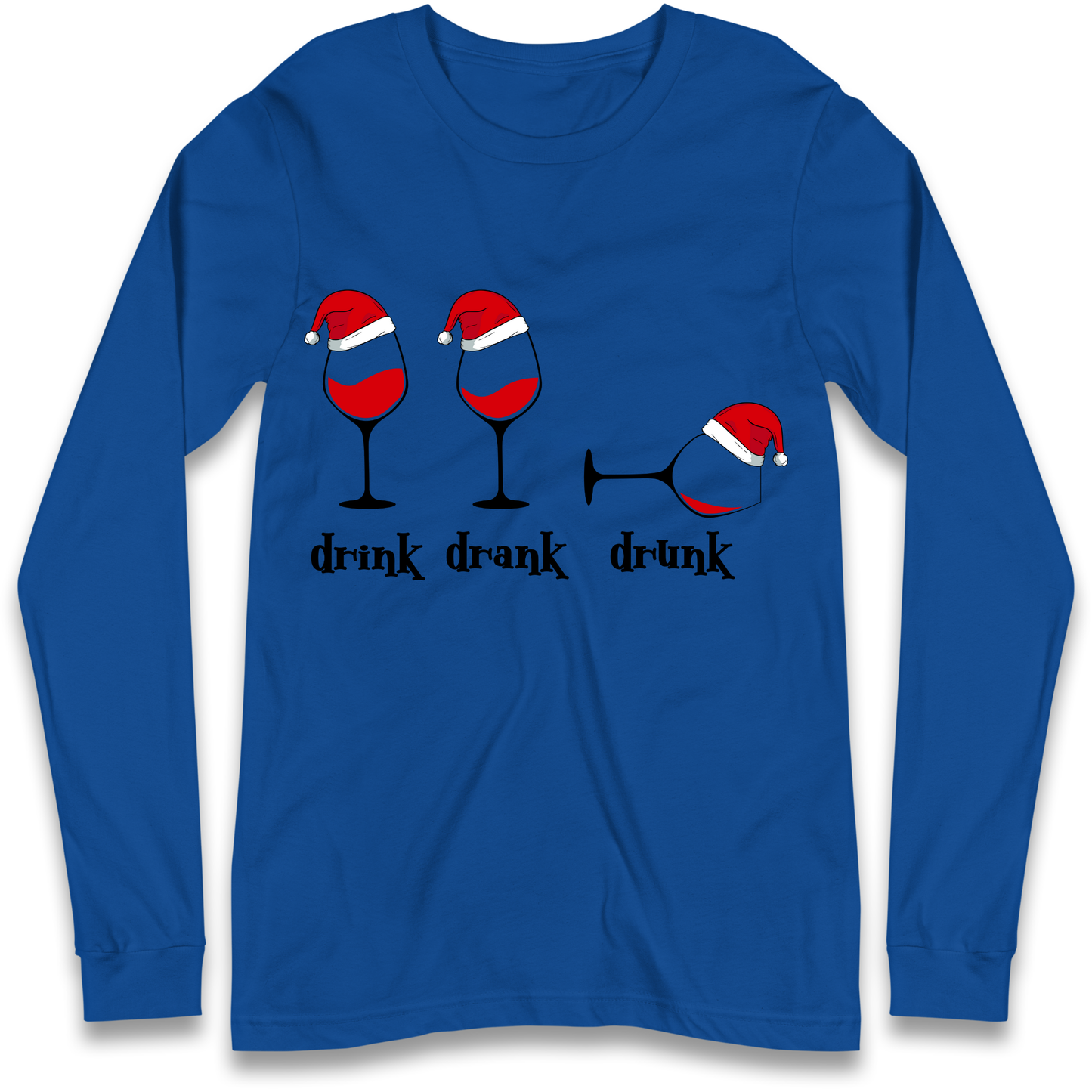 Drink Drank Drunk Longsleeve T-Shirt