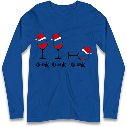Drink Drank Drunk Longsleeve T-Shirt