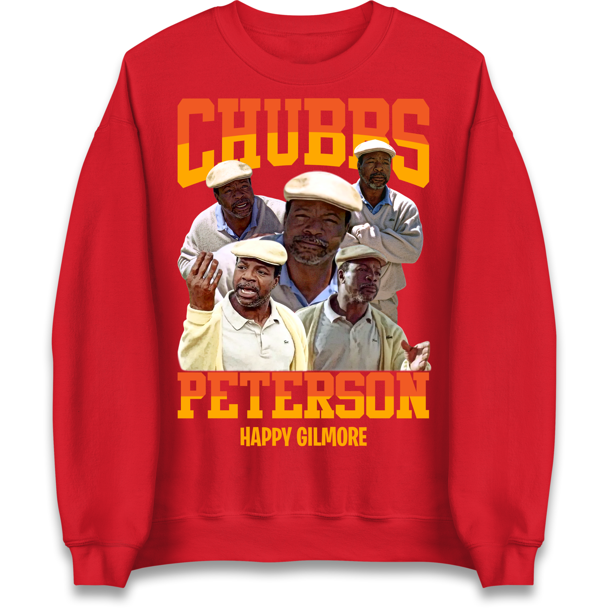 Chubbs Peterson Happy Gilmore Sweatshirt