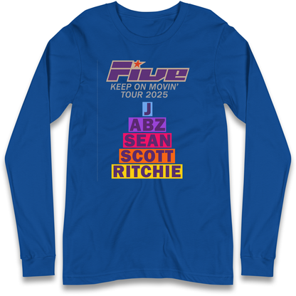 Five Keep On Movin' Tour 2025 Longsleeve T Shirt