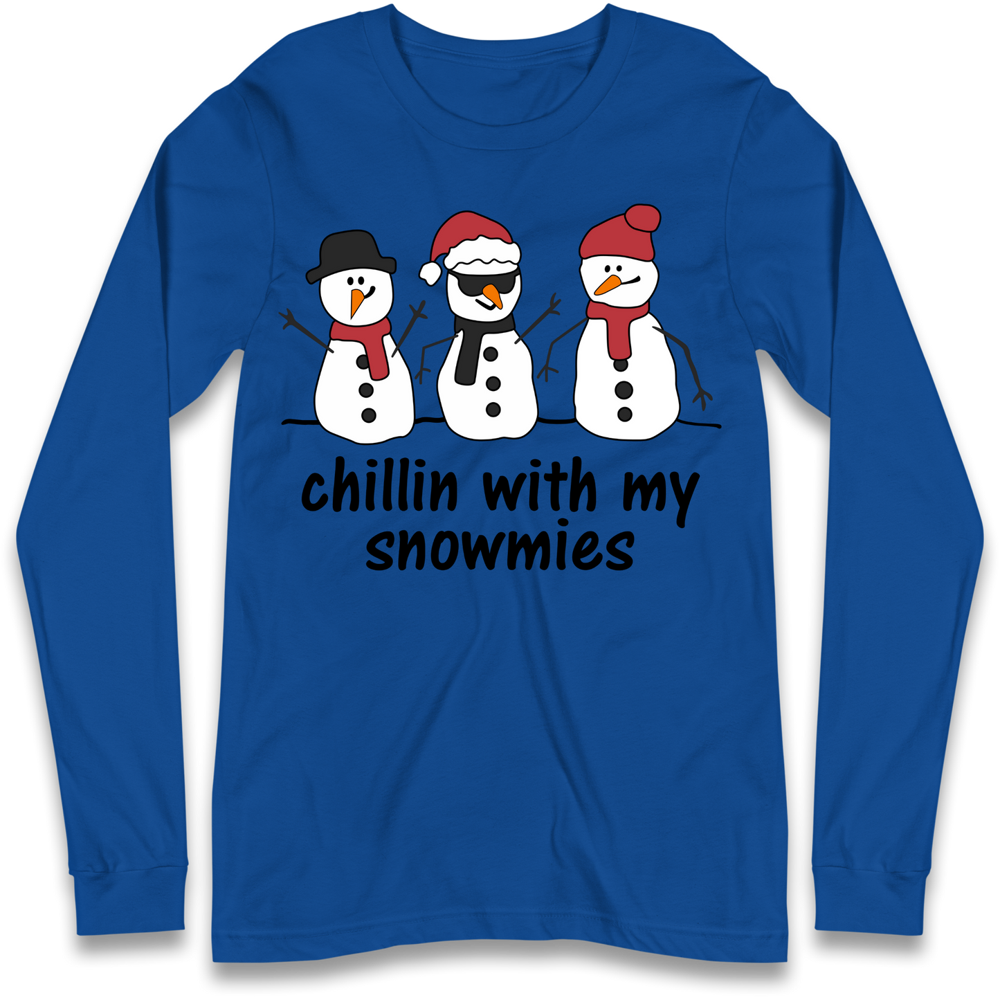 Chillin With My Snowmies Longsleeve T Shirt
