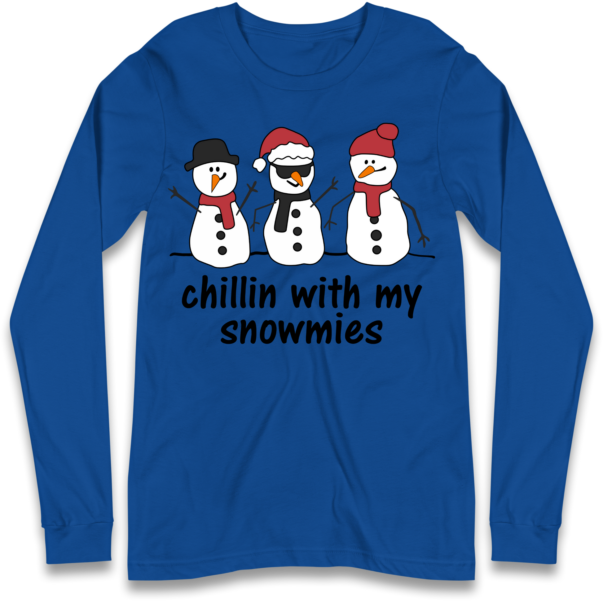 Chillin With My Snowmies Longsleeve T Shirt
