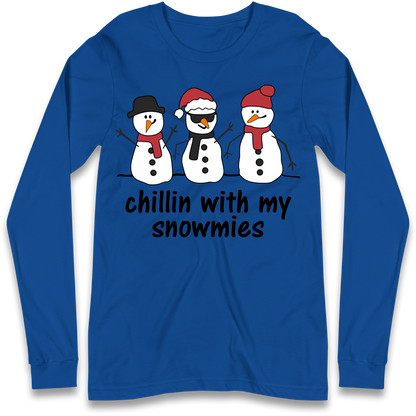 Chillin With My Snowmies Longsleeve T Shirt