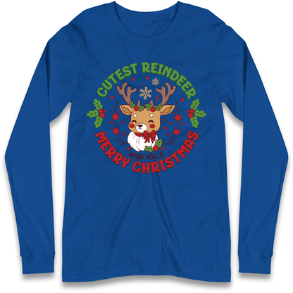 Cutest Reindeer Longsleeve T Shirt