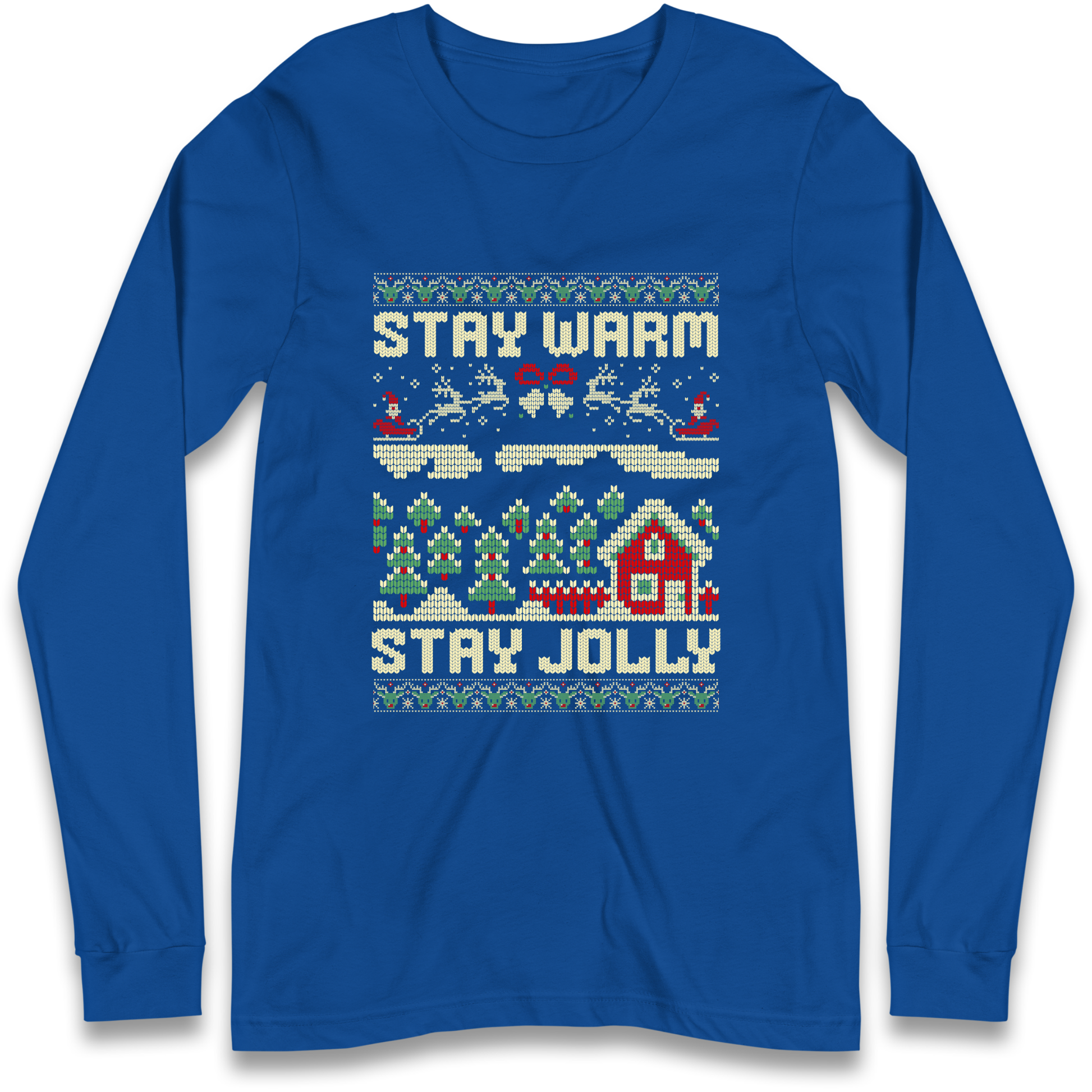 Stay Warm Stay Jolly Christmas Longsleeve T Shirt