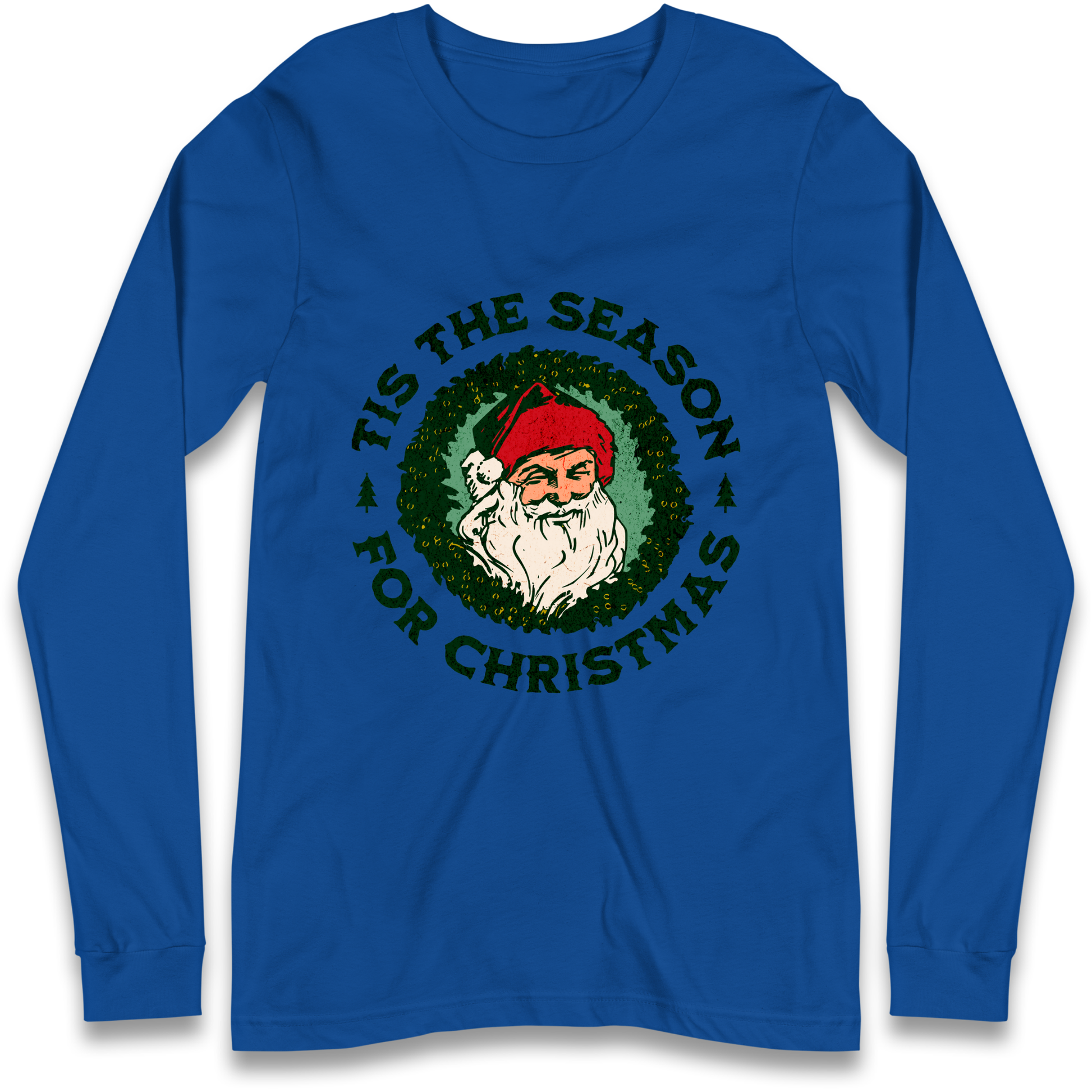 Tis The Season Santa Claus Christmas Longsleeve T Shirt