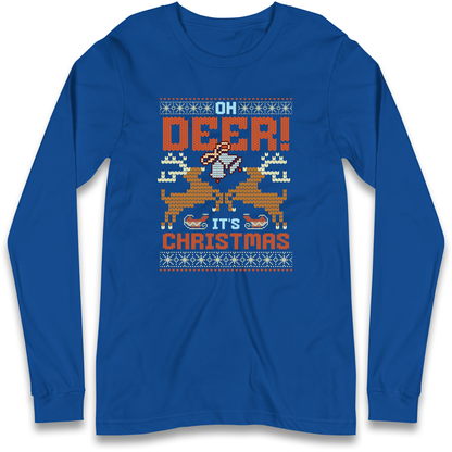 Oh Deer its Christmas Longsleeve T Shirt