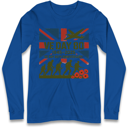 VE Day 80th Anniversary 1945 2025 Longsleeve T Shirt
