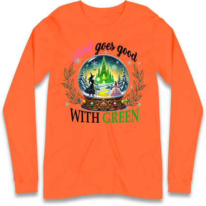 Wicked Pink Goes Good With Green Longsleeve Shirt 