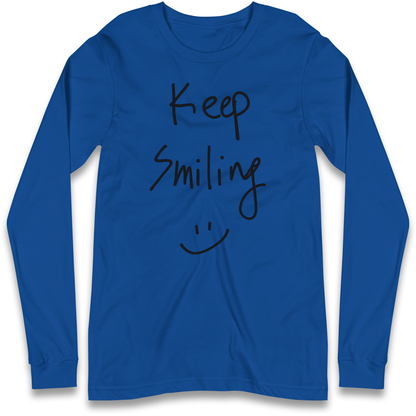 Keep Smiling Longsleeve T Shirt